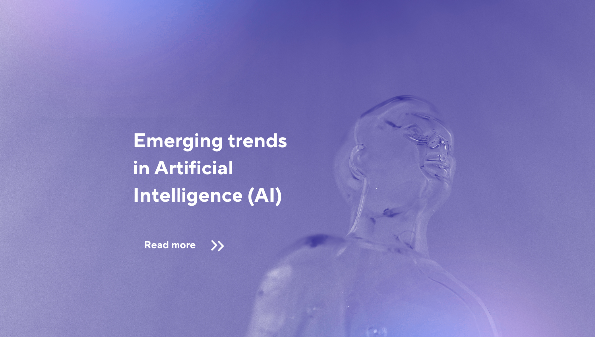 Emerging Trends in Artificial Intelligence (AI), Digital Transformation & the Impact of AI on Industries